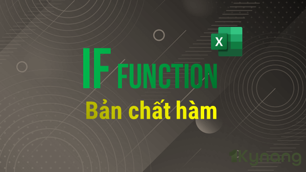 Hướng dẫn sử dụng hàm IF trong Excel | Excel IF Function