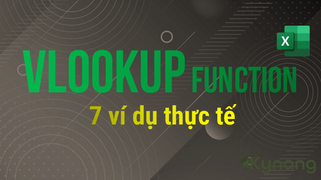 Hướng dẫn sử dụng hàm Vlookup trong Excel | Excel Vlookup Function